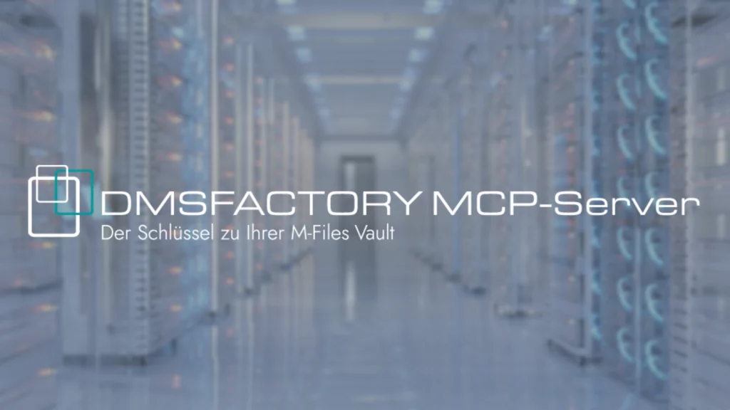 DMSFACTORY MCP-Server für M-Files